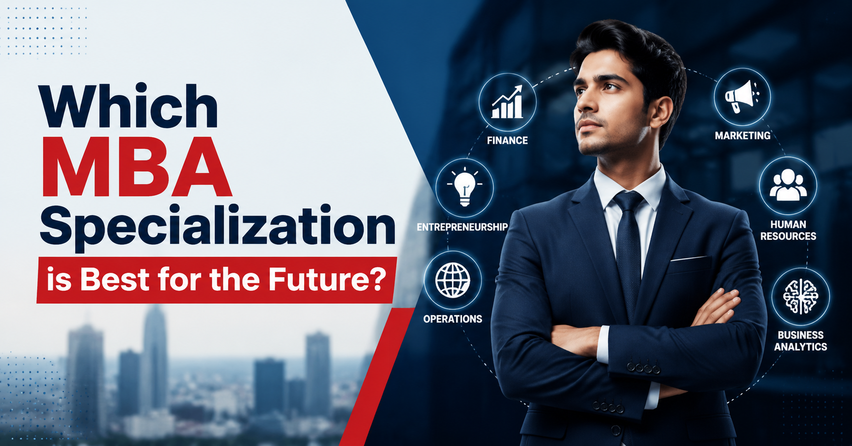 Which MBA Specialization is Best for the Future?